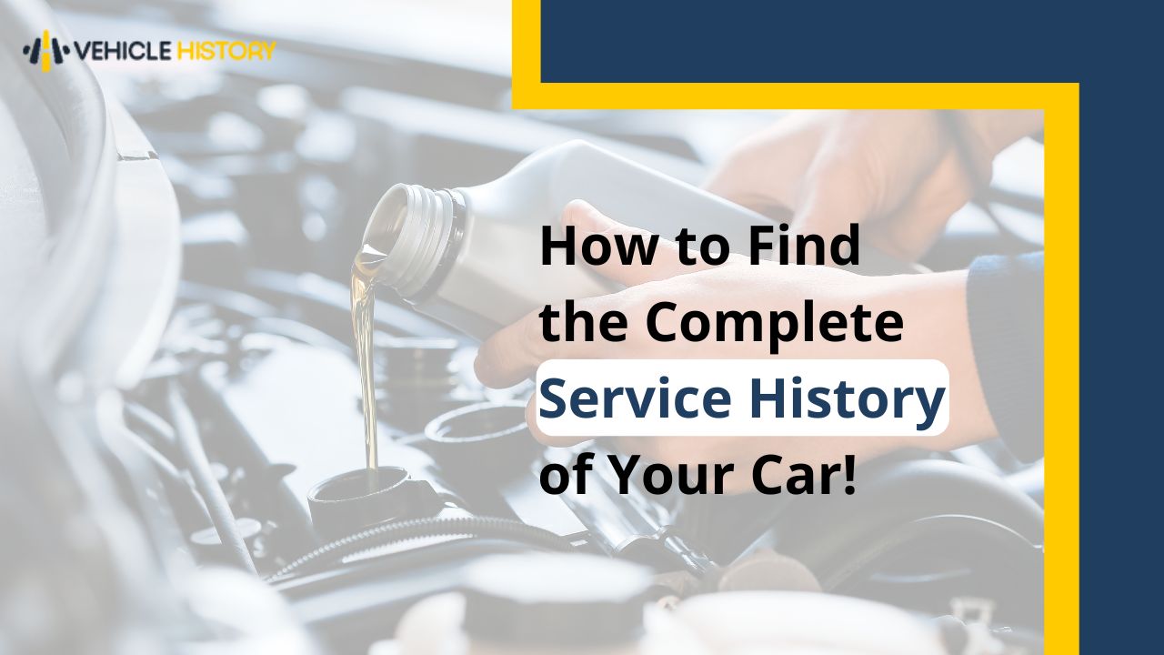 Service History Check: Find the Service History Of A Car